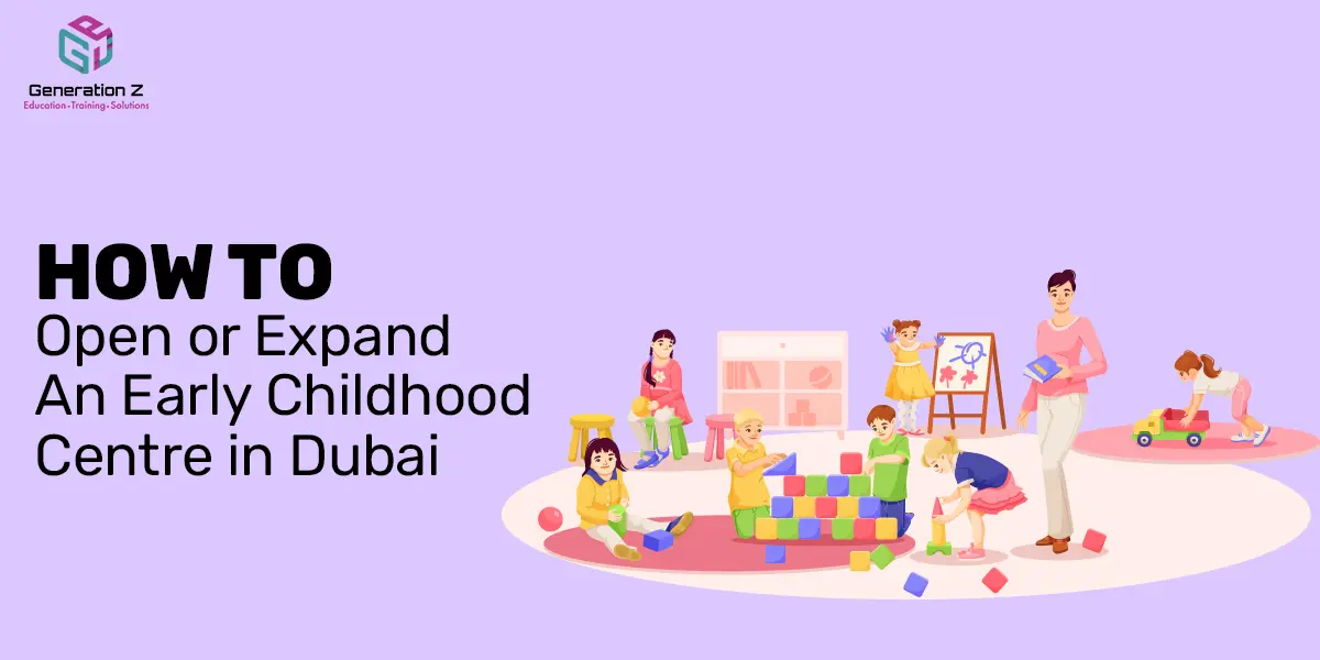 open or expand an early childhood centre