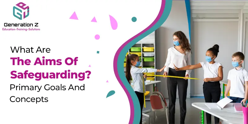 aims of safeguarding
